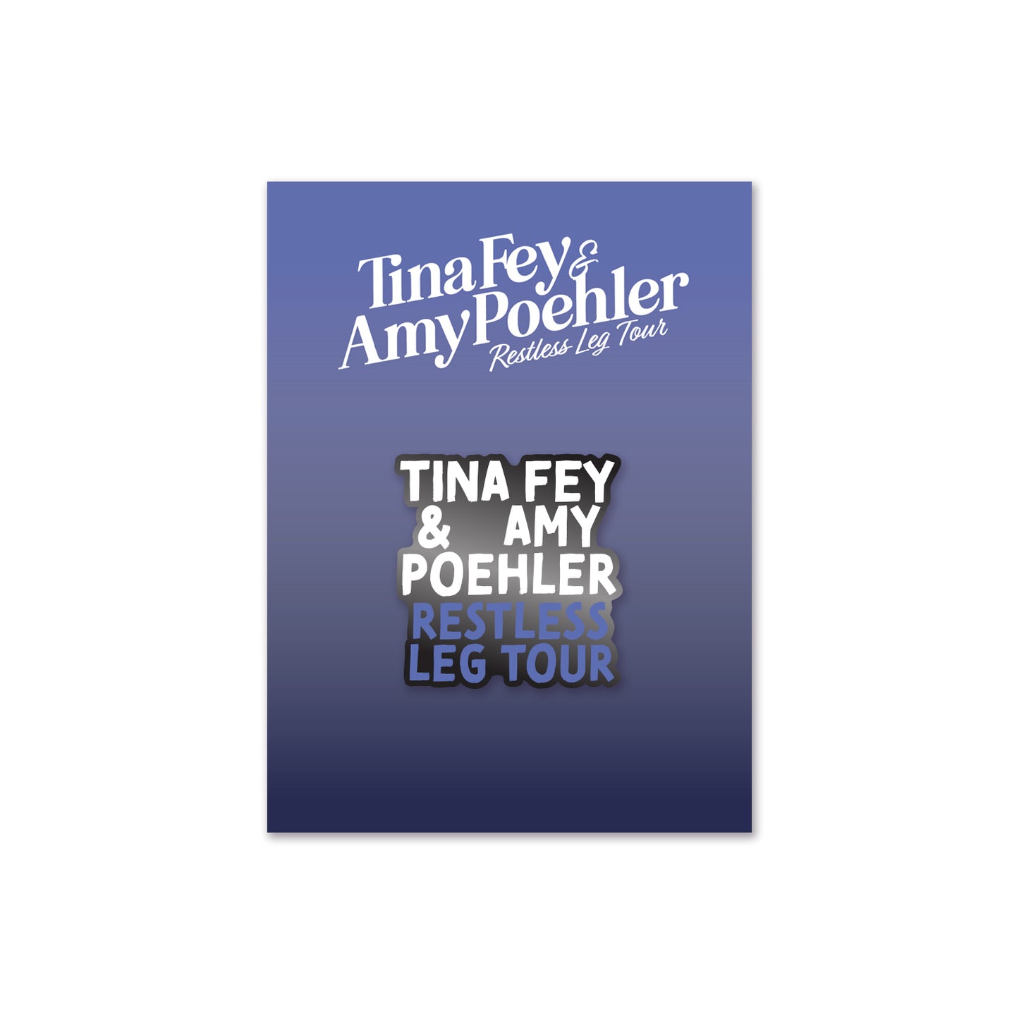 Restless Leg Tour Pin